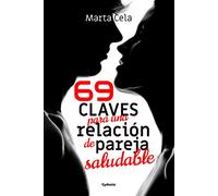 69 claves para una relación de pareja saludable: 26 (Vida actual)