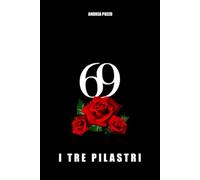 69 - i tre pilastri della vita