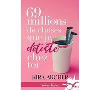 69 millions de choses que je déteste chez toi