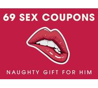 69 Sex Coupons Book for Him: Naughty and Sexy Gift for Boyfriend or Husband with Kinky Ideas for Men - Funny Valentines Day Present for Couples (Gifts for Lovers)