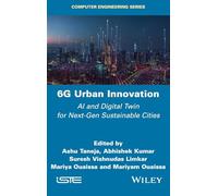 6G Urban Innovation: AI and Digital Twin for Next-Gen Sustainable Cities (ISTE Invoiced)