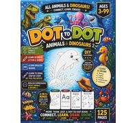 6in1+BONUS,DIY Dot-to-Dot Animals&Dinosaurs 2 for Kids Ages 3-99; 125! Fun Learning Activities Tracing Practice, Animals, English Expressions ... DIY Tool for Artists+Puzzles & Play + BONUS