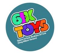 6ix Toys - Sisters of Soul Brothers of Funk-Greg Wilson Versi [Vinilo]
