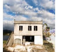 6pm - Far from Perfect