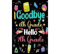 6th Grade Graduation Gift: Funny Graduate Guest Book Present for Boys or Girls & Kids, End or 7th Grade Back To School Year for Students