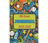 6th Grade Journal 2025-2026: Middle School Memories | For Tweens and Kids | Back to School Gift | 6x9 inch