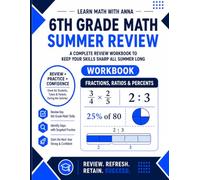 6th Grade Math Summer Review Workbook: Avoid the Summer Slide with Targeted Practice and Step-by-Step Solutions (Summer Review | USA Math Series)
