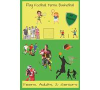 6x9, 120 pages, Flag Football, Tennis, Basketball: Great for Teens, Adults, and Seniors, 60 Puzzles to enjoy!