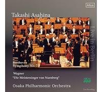 ベートーヴェン : 交響曲 第7番 | ワーグナー : 楽劇 「ニュルンベルクのマイスタージンガー」より 第1幕への前奏曲 (Beethoven : Symphony No.7 | Wagner : ''Die Meistersinger von Nurnberg'' / Takashi Asashina & Osaka Philharmonic Orchestra) (Live in Berlin)