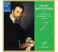 モンテヴェルディ : マドリガーレ集第7巻『コンチェルト』 (1619) / ラ・フォンテヴェルデ (Monteverdi : Il Settimo Libro dei Madrigali, 1619`Concerto' / La Fonteverde) [2CD] [国内プレス] [日本語帯・解説付] [歌詞対訳付]