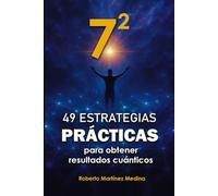 7²-49 Estrategias Prácticas Para Obtener Resultados Cuánticos