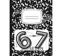 7-6|SIX SEVEN COMPOSITION BOOK: COMPOSITION BOOK FOR STUDENTS WITH SIX SEVEN DESIGN