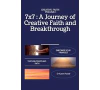 7×7: A Journey of Creative Faith and Breakthrough: 1 (Breakthrough Prayers)