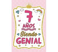 7 Años Siendo Genial: Regalo Cumpleaños Niña 7 Años , Diario Para Niña 7 Años, Cuaderno De Notas O Libreta De Apuntes Con Diseño De Rosado E Oro