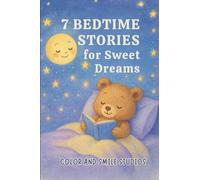 7 Bedtime Stories for Sweet Dreams