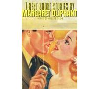 7 Best Short Stories By Margaret Oliphant (ebook)