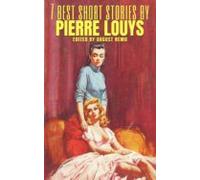 7 Best Short Stories By Pierre Louÿs (ebook)