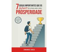 7 Coisas Importantes que os Latinos Deveriam Saber Sobre a Prosperidade