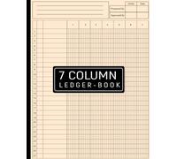 7 Column Ledger Book: Accounting Ledger Book for Bookkeeping, 7 Column Ledger, Columnar Pad Journal Notebook Blank Seven Columns Account Record Book to Record Income, Expenses and Finances