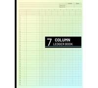7 Column Ledger Book: Large Accounting & Bookkeeping Notebook |Columnar Analysis Account Pad for Small Businesses and Personal Finance| 8.5 x 11 Inches, 120 Pages
