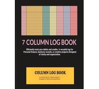 7 Column Log Book: Accounting and Bookkeeping Journal 8.5 x 11 Inch | 80 Page Cash, Debit Credit, for Small Business