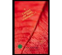 7 contes de Noël, vraiment... ! (Contes en tous genres)
