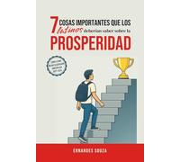 7 Cosas Importantes que los Latinos Deberían Saber Sobre la Prosperidad