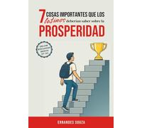 7 Cosas Importantes que los Latinos Deberían Saber Sobre la Prosperidad