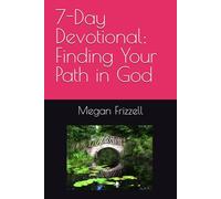 7-Day Devotional: Finding Your Path in God