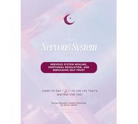 7 Day Nervous System Reset: Nervous System Healing, Emotional Regulation, and Rebuilding Self-Trust