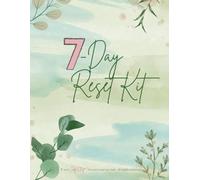 7-Day Reset Kit: A Gentle Guide to Reflect, Reset & Realign