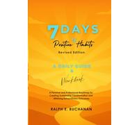 7 DAYS OF POSITIVE HABITS: A DAILY GUIDE & WORKBOOK