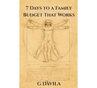 7 Days to a Family Budget That Works: Simple Steps to Take Control of Your Money and Reduce Stress Together (7 Day Series)