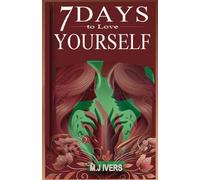 7 Days to Love Yourself (#seduccionypareja)