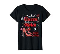 7 de Marzo Cumpleaños Esta Reina Nació el 7 de Marzo Camiseta