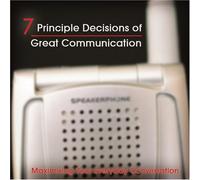 7 decisiones principales de una gran comunicación