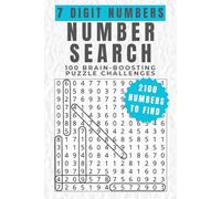 7 Digit Numbers Number Search: 100 Brain-Boosting Puzzle Challenges (Number Search Puzzle Collection)