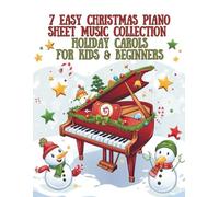 7 Easy Christmas Piano Sheet Music Collection | Holiday Carols for Kids & Beginners