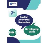 7+ English and Verbal Reasoning: Developing Skills: Book 2