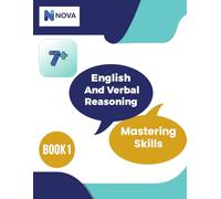 7+ English and Verbal Reasoning: Mastering Skills: Book 1