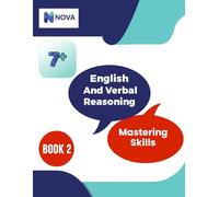 7+ English and Verbal Reasoning: Mastering Skills: Book 2