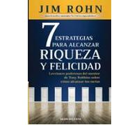 7 estrategias para alcanzar riqueza y felicidad