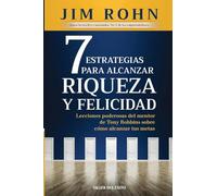 7 estrategias para alcanzar riqueza y felicidad