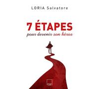 7 Etapes pour Devenir son Héros