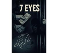 7 EYES - THE SECRET POLICE BROTHERHOOD BETWEEN ROME & NAPLES: Un Romanzo in lingua italiana e lingua inglese di D.D. Diamante (3D)