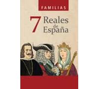 7 FAMILIAS REALES DE ESPA?A (BARAJA)