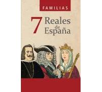 7 FAMILIAS REALES DE ESPAÑA | Carmen Alcalde Aramburu