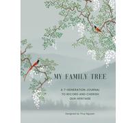 7 Generations Family Tree Notebook - Genealogy Record Book for Ancestry Research and Family History: Genealogy Journal with 7 Generations Pedigree ... and Photo Pages (Generations Legacy Series)