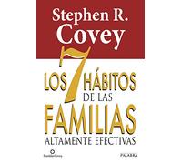 7 Habitos De las familias altamente Efec (Educación y familia)