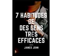 7 habitudes de Des gens très efficaces